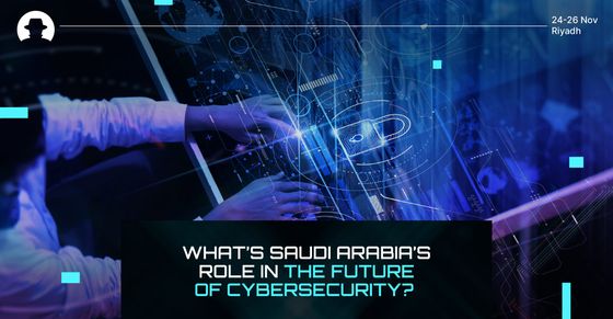 What’s Saudi Arabia’s role in the future of cybersecurity?