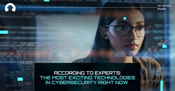 Experts tell: The most exciting technologies in cybersecurity right now