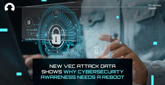 New VEC attack data shows why cybersecurity awareness needs a reboot