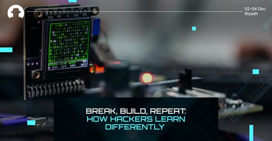 Break, build, repeat: How hackers learn differently