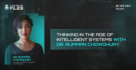 Thinking in the Age of Intelligent Systems with Dr. Rumman Chowdhury
