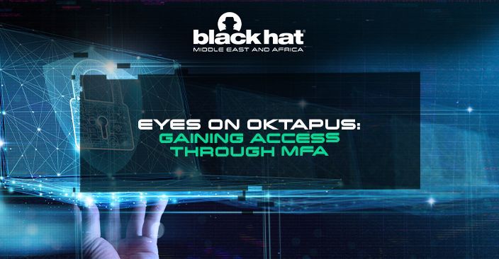 Eyes on 0ktapus: Gaining access through MFA