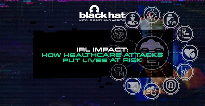 IRL Impact: How healthcare attacks put lives at risk