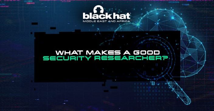 What makes a good security researcher?