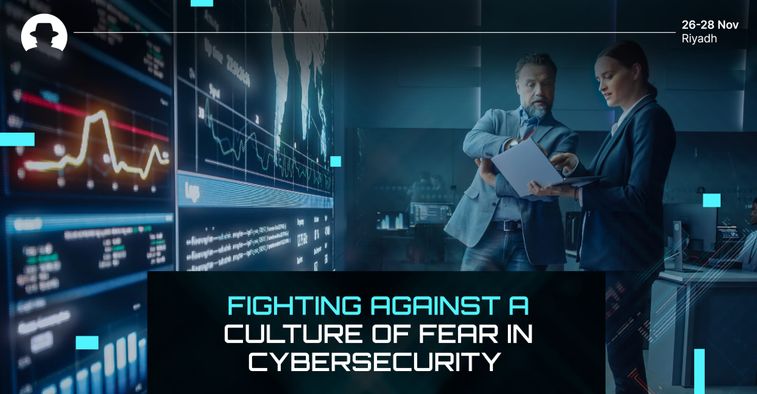 Fighting against a culture of fear in cybersecurity