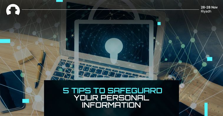 5 tips to safeguard your personal information