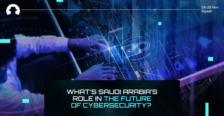 What’s Saudi Arabia’s role in the future of cybersecurity?