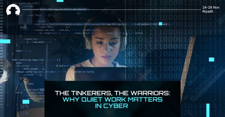 The tinkerers, the warriors: Why quiet work matters in cyber