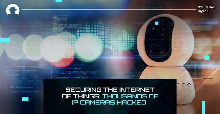 Securing the Internet of Things: Thousands of IP cameras hacked