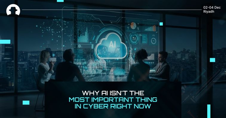 Why AI isn't the most important thing in cyber right now