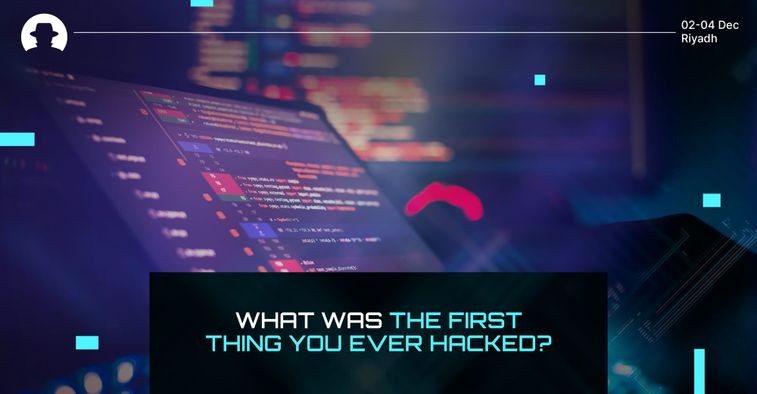 What was the first thing you ever hacked?
