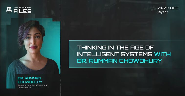 Thinking in the Age of Intelligent Systems with Dr. Rumman Chowdhury