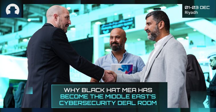 Why Black Hat MEA has become the Middle East’s cybersecurity deal room