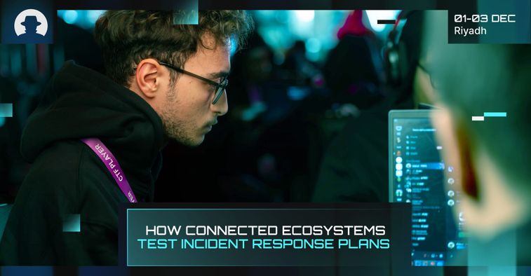 How connected ecosystems test incident response plans