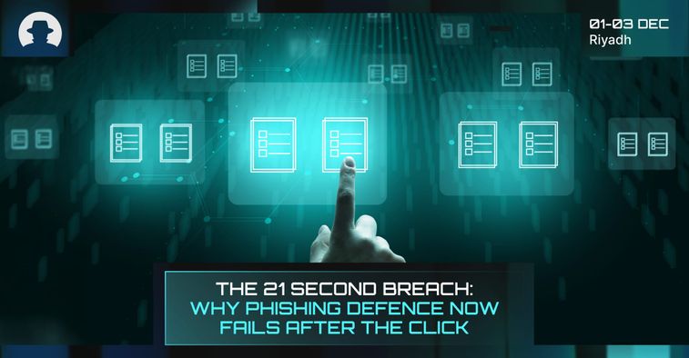 The 21 second breach: why phishing defence now fails after the click
