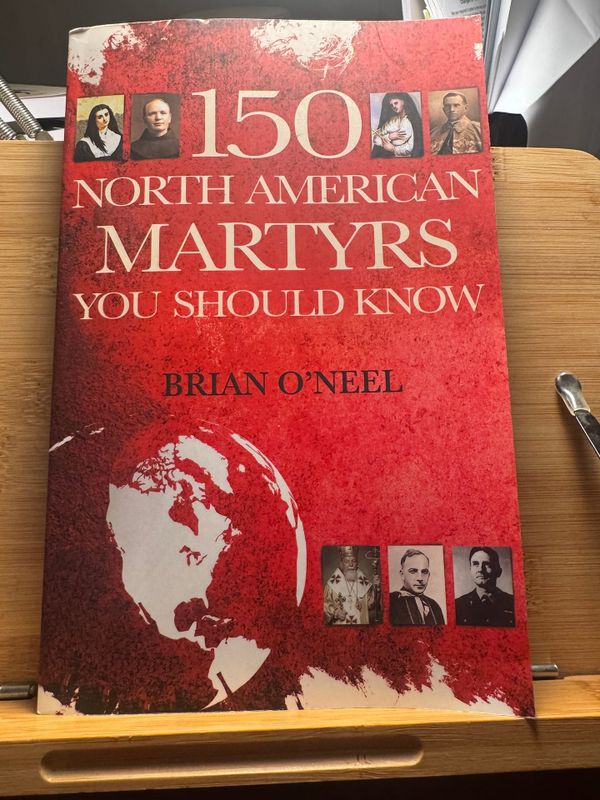 Brian O'Neel joins Larry Chapp to discuss his new book on the North American Martyrs