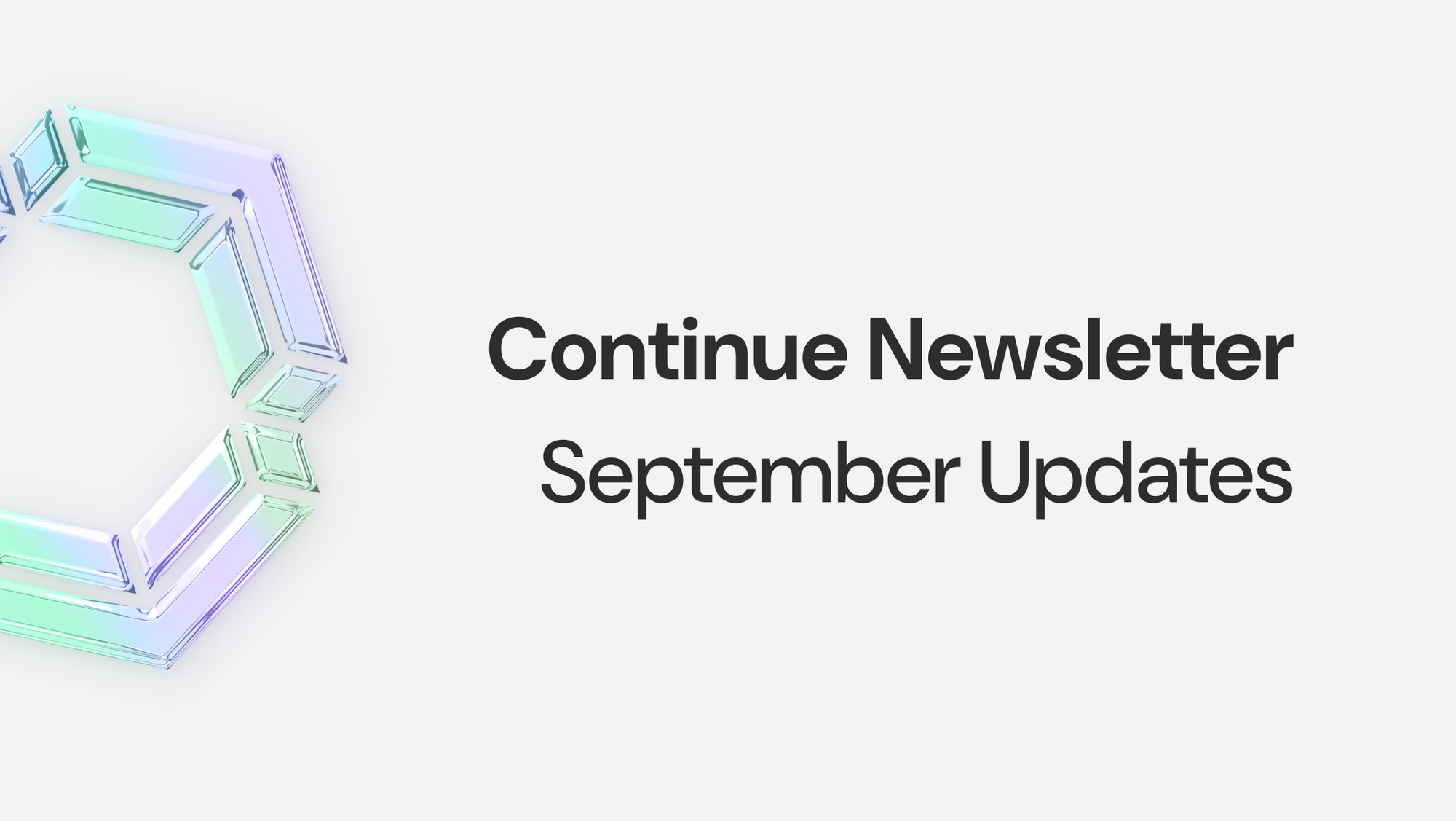 Continue Newsletter: September 2023 Updates