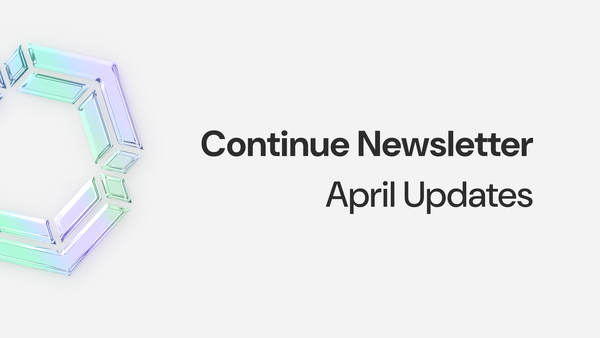 Continue Newsletter: April 2025 Updates