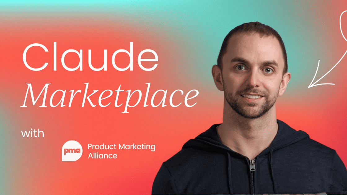 The Claude Marketplace for product marketing   [Series 4 of 6]