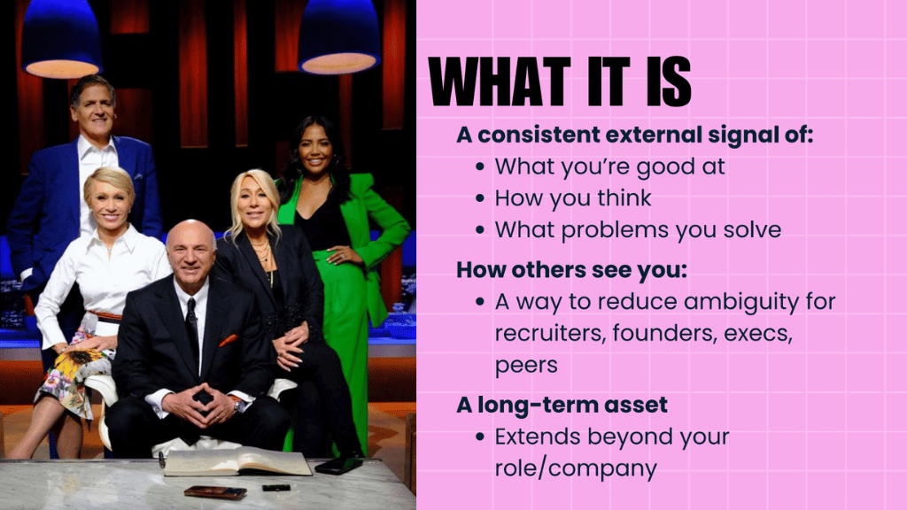 Slide with the heading "What it is" alongside a photo of the Shark Tank cast. The slide describes a personal brand as a consistent external signal of what you're good at, how you think, and what problems you solve; a way to reduce ambiguity for recruiters, founders, execs, and peers; and a long-term asset that extends beyond your role or company.