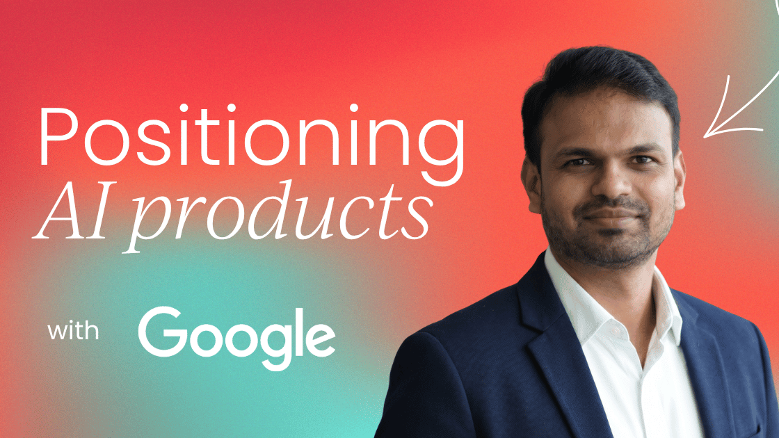 Positioning AI products: A step-by-step guide