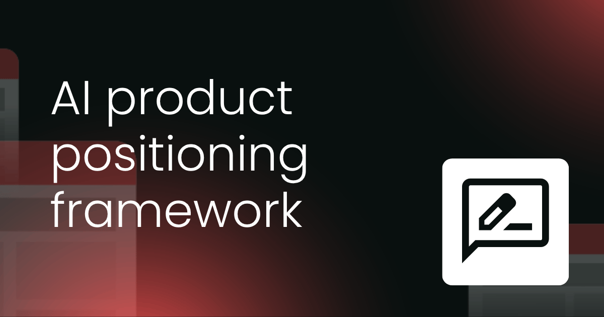 AI product positioning framework