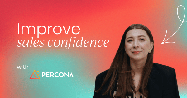 Sales confidence:  6 steps to measure and improve it