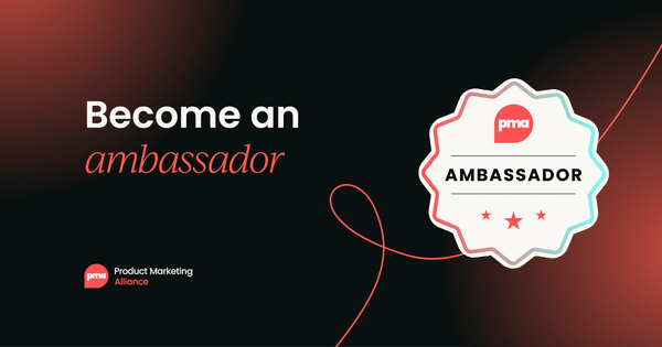 Product Marketing Alliance  Become an Ambassador