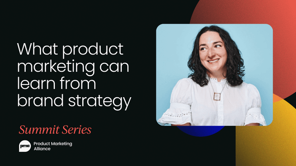 What product marketing can learn from brand strategy [VIDEO]