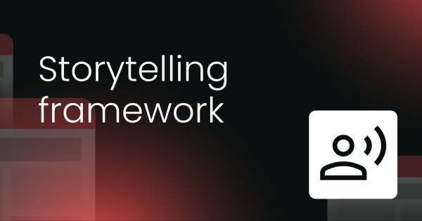 Storytelling marketing framework  (with example)