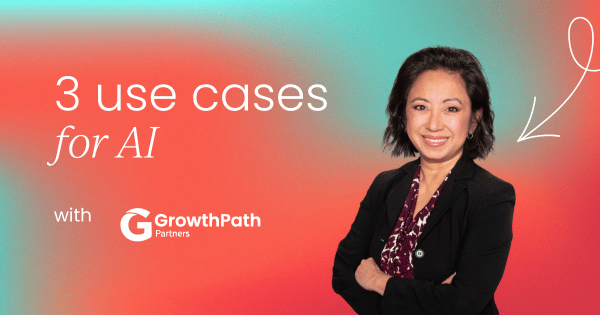 3 AI use cases  to elevate your strategy