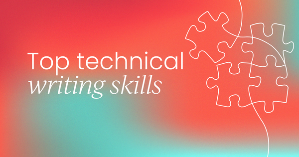 Top 11 technical writing skills  for product marketers