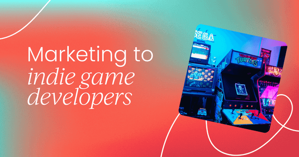 The ultimate marketing guide for 
  indie game developers