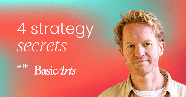 The 4 secrets of a  strong business strategy