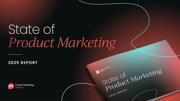 State of Product Marketing Report  2025