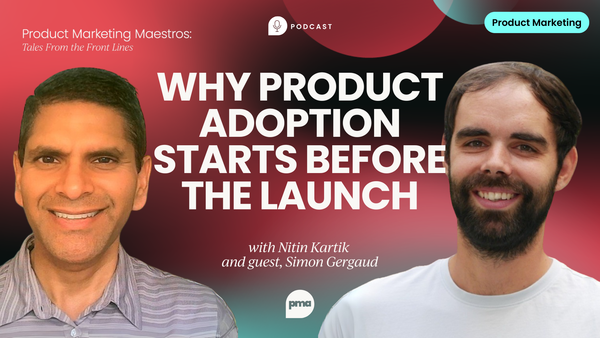 Why product adoption starts 
  before the launch [Video]