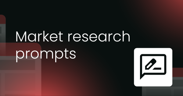 PMM power-prompts:  Market research & competitive intelligence