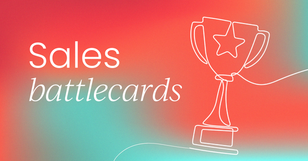 How to create winning  sales battlecards [+ examples]