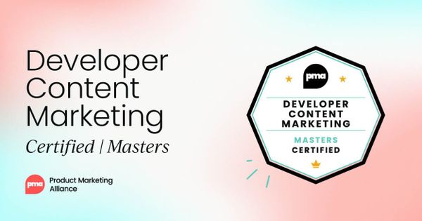 Developer Content Marketing Certified: Masters