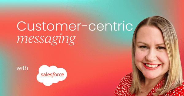 Winning hearts, not eye-rolls:  The PMM's guide to customer-centric messaging
