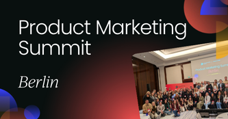 Product Marketing Summit Berlin 2025 | OnDemand