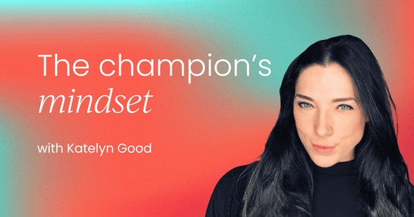 The champion's mindset:  Rewiring your brain for peak performance