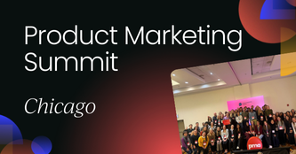 Product Marketing Summit | Chicago 2025