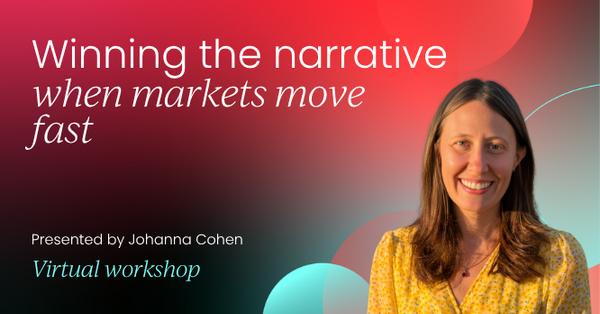 Winning the narrative when markets move fast | GTM Labs