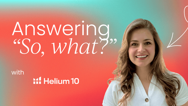 Why most PMMs stop one sentence too early:   Answering “so what?”