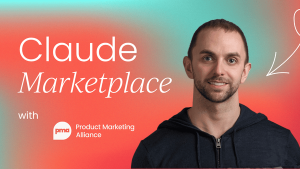 The Claude Marketplace for product marketing   [Series 4 of 6]