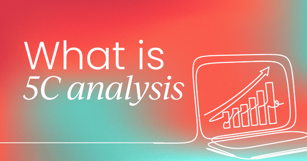 How to conduct a 5C analysis:  Process, questions, examples