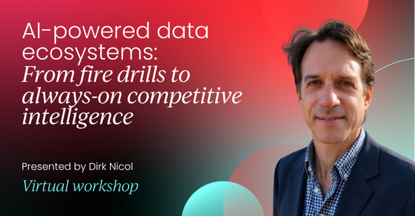 AI-powered data ecosystems: From fire drills to always-on competitive intelligence | AI-Powered Product Marketing Labs