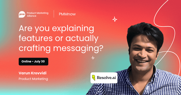 Are you explaining features or actually crafting messaging?
