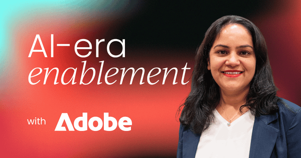 Kirti Sharma, Director of PMM at Adobe,  shares the five-point framework behind her AI-era sales enablement strategy